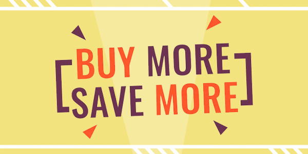 Buy more - Save more!